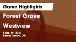 Forest Grove  vs Westview  Game Highlights - Sept. 19, 2022