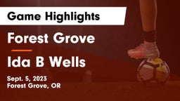 Forest Grove  vs Ida B Wells Game Highlights - Sept. 5, 2023