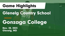 Glenelg Country School vs Gonzaga College  Game Highlights - Nov. 28, 2023