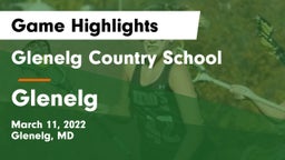 Glenelg Country School vs Glenelg  Game Highlights - March 11, 2022