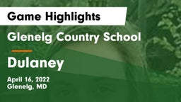 Glenelg Country School vs Dulaney  Game Highlights - April 16, 2022