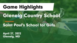 Glenelg Country School vs Saint Paul's School for Girls Game Highlights - April 27, 2022