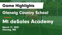 Glenelg Country School vs Mt deSales Academy Game Highlights - March 17, 2023