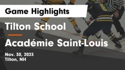 Tilton School vs Académie Saint-Louis Game Highlights - Nov. 30, 2023