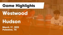 Westwood  vs Hudson  Game Highlights - March 17, 2023