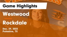 Westwood  vs Rockdale  Game Highlights - Dec. 29, 2023