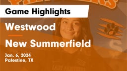 Westwood  vs New Summerfield Game Highlights - Jan. 6, 2024