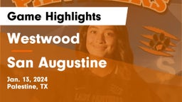 Westwood  vs San Augustine Game Highlights - Jan. 13, 2024