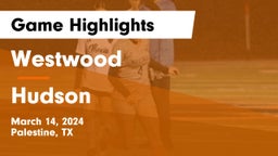 Westwood  vs Hudson  Game Highlights - March 14, 2024