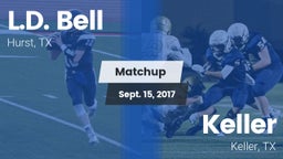 Matchup: L.D. Bell vs. Keller 2017