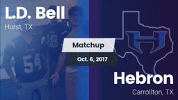 Matchup: L.D. Bell vs. Hebron  2017