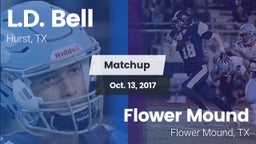 Matchup: L.D. Bell vs. Flower Mound  2017