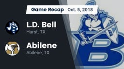 Recap: L.D. Bell vs. Abilene  2018