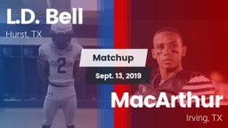 Matchup: L.D. Bell vs. MacArthur  2019