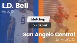 Matchup: L.D. Bell vs. San Angelo Central  2019