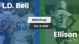 Matchup: L.D. Bell vs. Ellison  2020