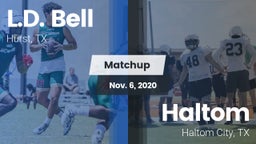 Matchup: L.D. Bell vs. Haltom  2020