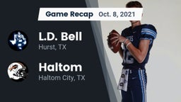 Recap: L.D. Bell vs. Haltom  2021