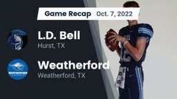 Recap: L.D. Bell vs. Weatherford  2022