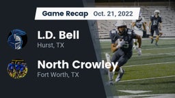 Recap: L.D. Bell vs. North Crowley  2022