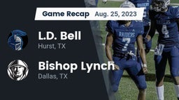 Recap: L.D. Bell vs. Bishop Lynch  2023