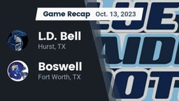 Recap: L.D. Bell vs. Boswell   2023