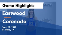 Eastwood  vs Coronado  Game Highlights - Jan. 23, 2018