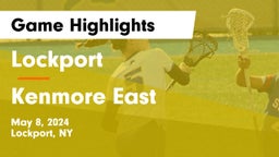 Lockport  vs Kenmore East  Game Highlights - May 8, 2024