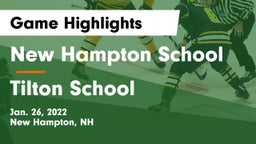 New Hampton School  vs Tilton School Game Highlights - Jan. 26, 2022
