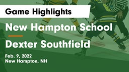 New Hampton School  vs Dexter Southfield  Game Highlights - Feb. 9, 2022
