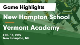 New Hampton School  vs Vermont Academy Game Highlights - Feb. 16, 2022