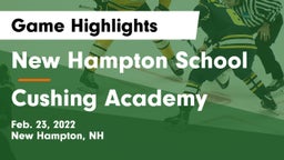 New Hampton School  vs Cushing Academy  Game Highlights - Feb. 23, 2022