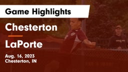 Chesterton  vs LaPorte  Game Highlights - Aug. 16, 2023