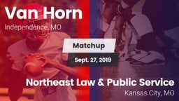 Matchup: Van Horn  vs. Northeast Law & Public Service  2019
