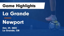 La Grande  vs Newport  Game Highlights - Oct. 29, 2022