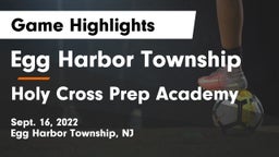 Egg Harbor Township  vs Holy Cross Prep Academy Game Highlights - Sept. 16, 2022
