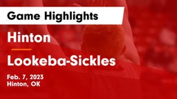 Hinton  vs Lookeba-Sickles  Game Highlights - Feb. 7, 2023