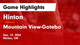 Hinton  vs Mountain View-Gotebo  Game Highlights - Jan. 19, 2024