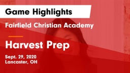 Fairfield Christian Academy  vs Harvest Prep Game Highlights - Sept. 29, 2020