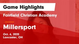 Fairfield Christian Academy  vs Millersport Game Highlights - Oct. 6, 2020