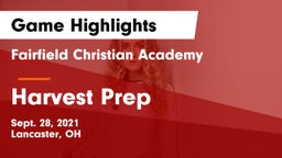 Fairfield Christian Academy  vs Harvest Prep Game Highlights - Sept. 28, 2021
