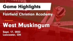 Fairfield Christian Academy  vs West Muskingum  Game Highlights - Sept. 17, 2022