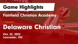 Fairfield Christian Academy  vs Delaware Christian  Game Highlights - Oct. 22, 2022