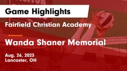 Fairfield Christian Academy  vs Wanda Shaner Memorial Game Highlights - Aug. 26, 2023