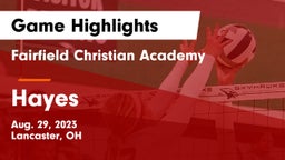 Fairfield Christian Academy  vs Hayes  Game Highlights - Aug. 29, 2023