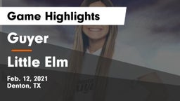 Guyer  vs Little Elm  Game Highlights - Feb. 12, 2021