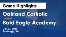 Oakland Catholic  vs Bald Eagle Academy Game Highlights - Oct. 23, 2021