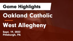 Oakland Catholic  vs West Allegheny  Game Highlights - Sept. 19, 2022