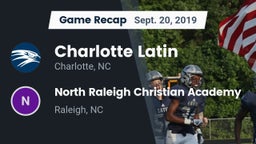 Recap: Charlotte Latin  vs. North Raleigh Christian Academy  2019
