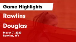 Rawlins  vs Douglas Game Highlights - March 7, 2020